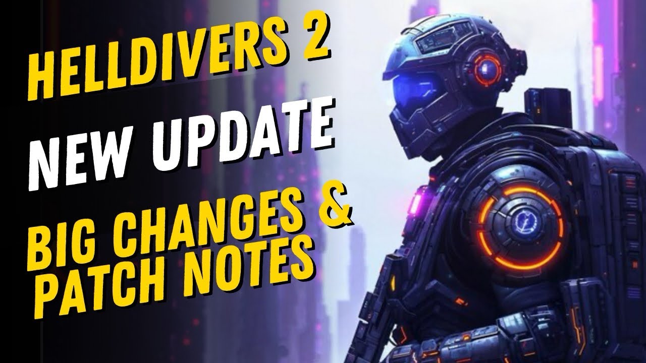 helldivers 2 patch notes